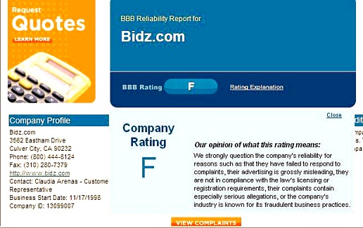 the BBB, Better Business Bureau has given Bidz.com an F Rating